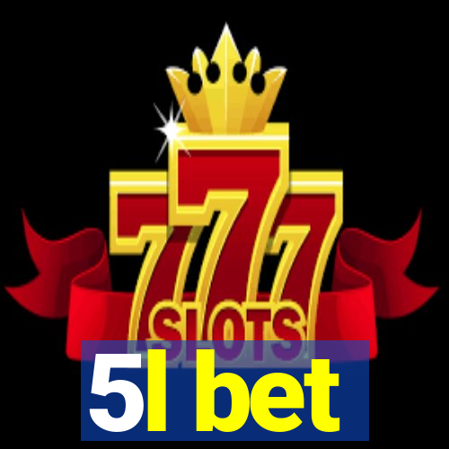 5l bet